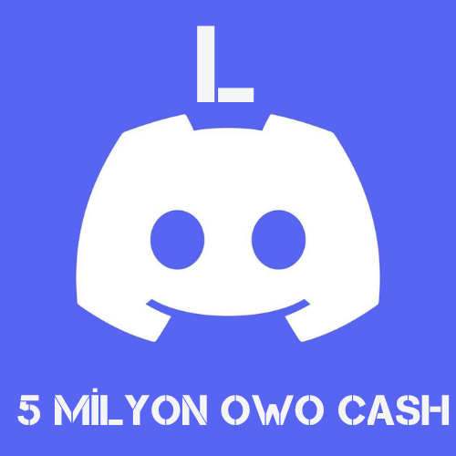 5 milyon OwO Cash